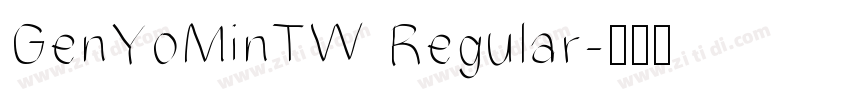 GenYoMinTW Regular字体转换